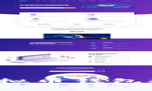 2022年最佳虚拟币钱包推荐与使用指南