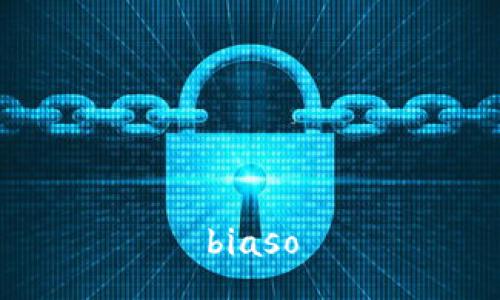 biaso