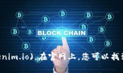 Tokenim 的官网地址是 [https://tokenim.io](https://token
