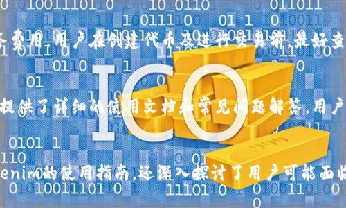 如何使用tokenim在线版？全面指南与常见问题解答
tokenim, 在线版, 使用指南, 常见问题, 加密工具/guanjianci

引言
随着区块链技术的快速发展，各种加密工具应运而生，其中tokenim作为一款在线版的加密工具，受到了广大用户的关注。这款工具之所以受到欢迎，是因为其操作简单、功能强大，适合各类用户，特别是普通用户。在本文中，我们将详细介绍如何使用tokenim在线版，并结合一些常见问题，帮助用户更好地理解和使用这个工具。

tokenim在线版简介
tokenim在线版是一款基于Web的加密工具，旨在帮助用户在区块链上创建、管理和交易各种类型的代币。它支持多种标准，包括ERC20和ERC721等，用户可以根据自己的需求选择合适的代币类型。此外，tokenim还提供了用户友好的界面，使得即便是没有技术背景的用户也能够轻松上手。

如何使用tokenim在线版
使用tokenim在线版非常简单，下面是几个步骤，帮助用户快速上手。

h4步骤1：注册账号/h4
首先，用户需要访问tokenim的官方网站，点击“注册”按钮进行账号创建。填写所需信息，并通过邮箱验证来激活账号。安全性是首要考虑，建议用户设置一个强密码。

h4步骤2：选择代币类型/h4
在登录后，用户可以看到多个选项，包括创建新代币、管理现有代币和交易等。根据需求选择创建新代币，系统会提示用户选择代币的类型，比如ERC20代币或ERC721代币。选择合适的标准后，填写相关信息，包括代币名称、符号、总供应量等。

h4步骤3：调整设置/h4
tokenim会提供一些额外的设置选项，如代币的小数位数、初始分配、上架交易所等。用户可以根据自己的需求进行调整，确保代币符合预期。

h4步骤4：确认并发布/h4
填写完成所有信息后，用户可以点击“确认”按钮，tokenim将会在区块链上发布代币。这个过程可能需要一些时间，用户可以在页面上查看进度。

h4步骤5：管理与交易/h4
代币创建成功后，用户可以返回主界面进行代币管理，查看交易历史、调整代币参数等。也可以通过平台提供的功能进行交易，方便快捷。

常见问题解答

h4问题1: tokenim在线版的安全性如何？/h4
tokenim在线版的安全性是用户最为关注的问题之一。首先，tokenim采用了行业标准的安全措施，包括SSL加密和用户数据的安全存储，让用户的信息得到有效保护。此外，用户在使用tokenim时应注意保管好自己的账户信息，避免泄漏。建议用户定期更换密码，并开启双重认证，以增加安全性。同时，tokenim对于代币的注册和交易过程也有严格的审核机制，以防止恶意攻击和操控。在加密货币领域，安全性永远是重中之重，用户需保持警觉。

h4问题2: tokenim支持哪些区块链平台？/h4
tokenim能够支持多种区块链平台，主要是以以太坊为主。用户可以根据自己的需求和目标选择合适的平台来创建代币。以太坊是目前最主流的智能合约平台，拥有庞大的开发者社区和丰富的生态资源，因此大多数代币都是基于其标准创建的。此外，tokenim未来可能会扩展支持更多区块链，如Binance Smart Chain等，用户需关注官方动态，以便及时获取相关信息。

h4问题3: 是否可以在tokenim上交易代币？/h4
是的，tokenim在线版不仅支持代币的创建和管理，也允许用户在平台内进行代币交易。用户可以通过tokenim提供的交易功能，方便地买卖所创建的代币。平台会提供实时的市场数据，帮助用户做出明智的交易决策。此外，tokenim还可能会与其他交易所进行合作，提升用户的交易机会。同时，用户在进行交易时，也需注意市场的波动，并制定相应的交易策略，避免因盲目交易而产生的损失。

h4问题4: 使用tokenim时需要支付手续费吗？/h4
在使用tokenim在线版时，用户确实需要支付一定的手续费。手续费通常用于支付网络交易费用，具体金额根据代币的类型和交易的复杂程度而有所不同。此外，tokenim本身也可能会收取一定的服务费用。用户在创建代币及进行交易前，最好查看清楚费用明细，并在自己的预算范围内进行操作，以免出现不必要的财务问题。

h4问题5: tokenim的客户支持有哪些渠道？/h4
为了提高用户体验，tokenim提供了多种客户支持渠道，以帮助用户解决在使用过程中遇到的问题。用户可以通过官方网站的在线客服功能进行即时咨询，了解具体问题的解决方案。此外，tokenim还提供了详细的使用文档和常见问题解答，用户在使用前可以先查阅相关资料。若遇到复杂问题，用户也可以通过邮件联系官方客服，通常会在24小时内获得回复。不断的客户支持可以帮助用户更好地利用tokenim工具。

总结
tokenim在线版是一款功能强大、操作简单的加密工具，适合广大普通用户。通过简单的步骤，用户可以快速创建和管理代币，支持多种交易功能，满足用户在区块链上的各种需求。本文不仅给出了tokenim的使用指南，还深入探讨了用户可能面临的常见问题，旨在帮助用户更好地理解和使用这款工具。希望每位用户都能在tokenim的帮助下，顺利进行数字资产的管理与交易。